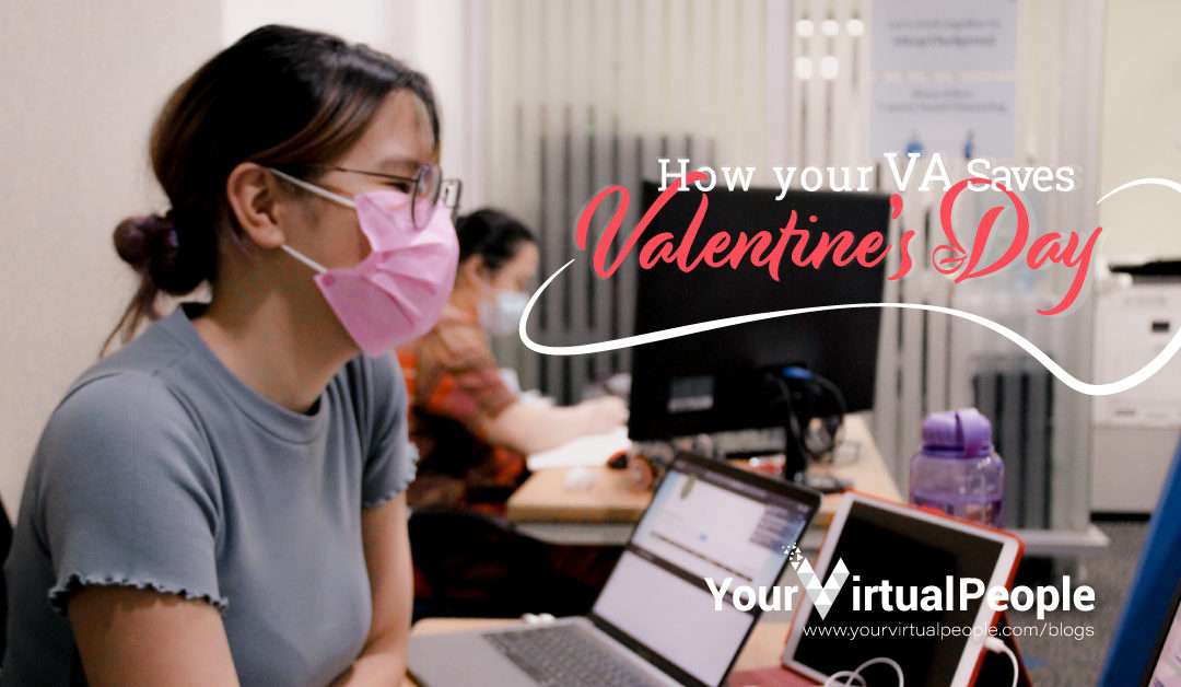 How Your Virtual Assistant Saves Valentine’s Day