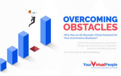 Overcoming Obstacles: Why Hire an All-Rounder Virtual Assistant for Your eCommerce Business