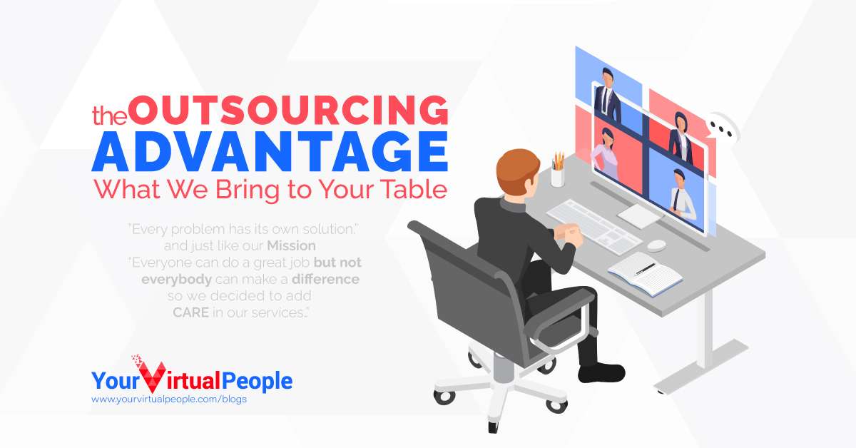 The Outsourcing Advantage: What We Bring to Your Table