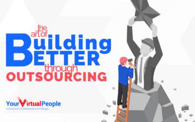 Elevate Your Business: The Art of Building Better Through Outsourcing