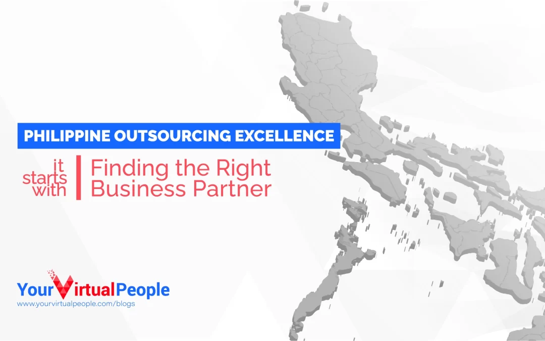 Philippine Outsourcing Excellence: Finding the Right Business Partner