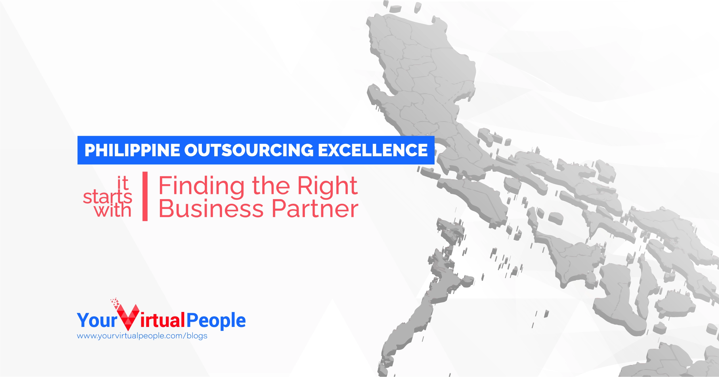 Philippine Outsourcing Excellence Finding the Right Business Partner