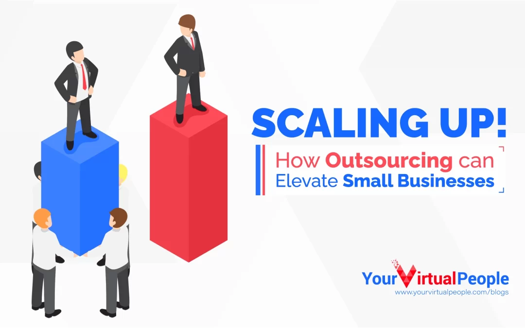 Scaling Up: How Outsourcing Can Elevate Small Businesses