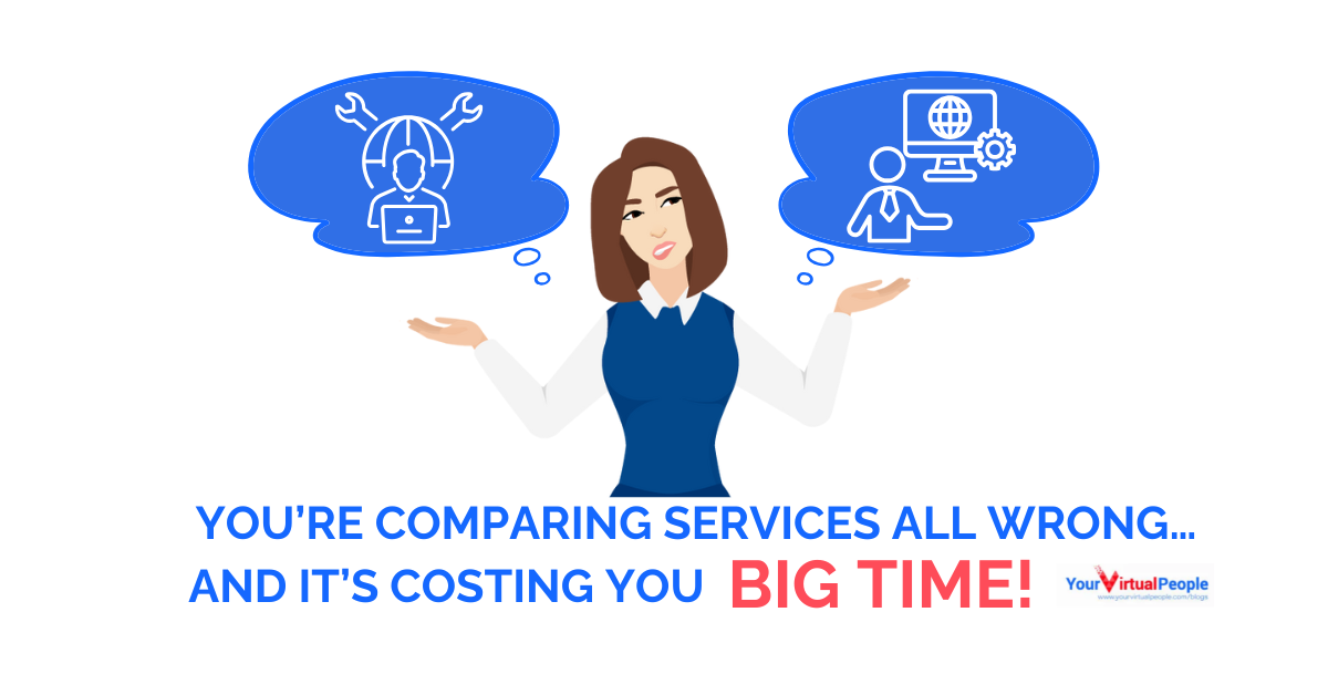 You’re Comparing Services All Wrong… And It’s Costing You BIG TIME!